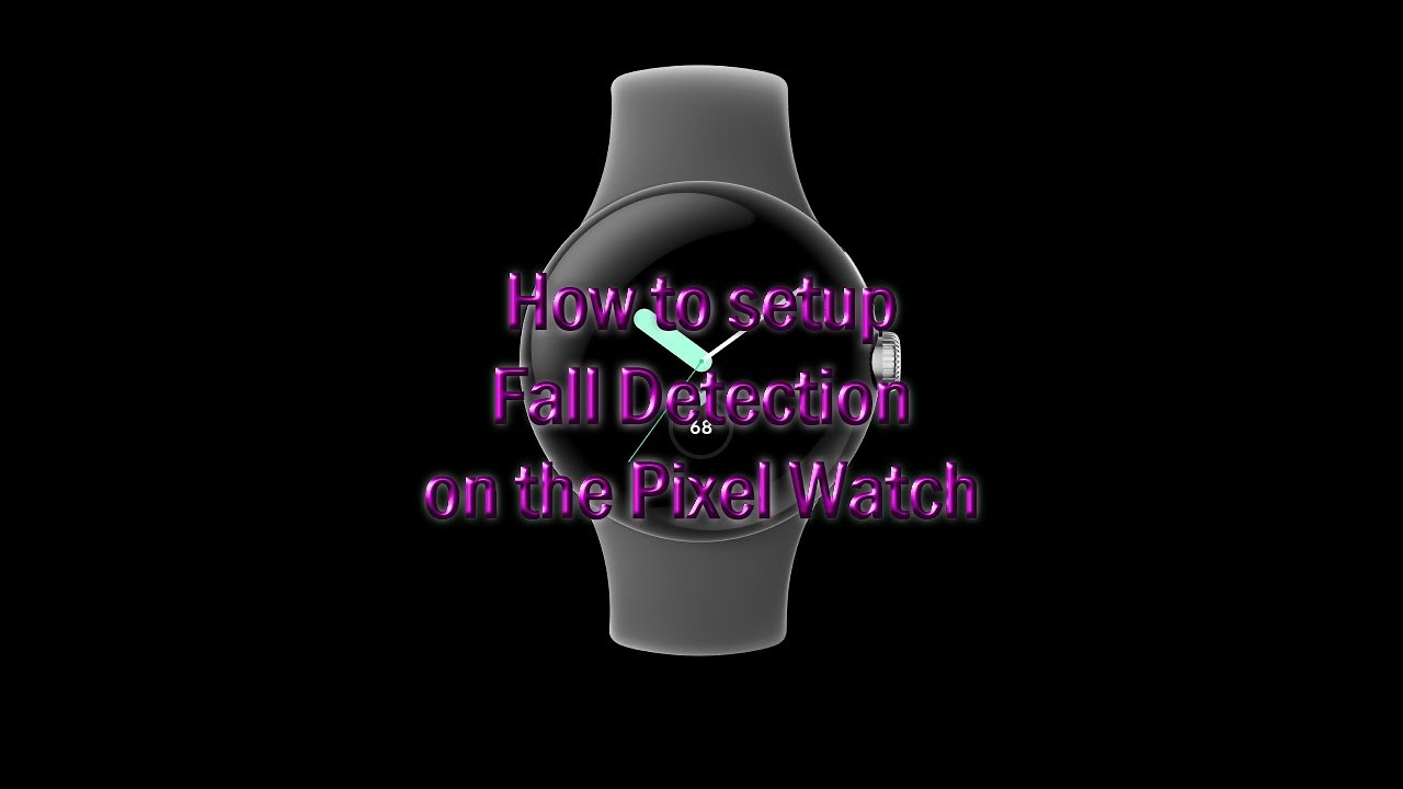 Pixel Watch Fall Detection Setup
